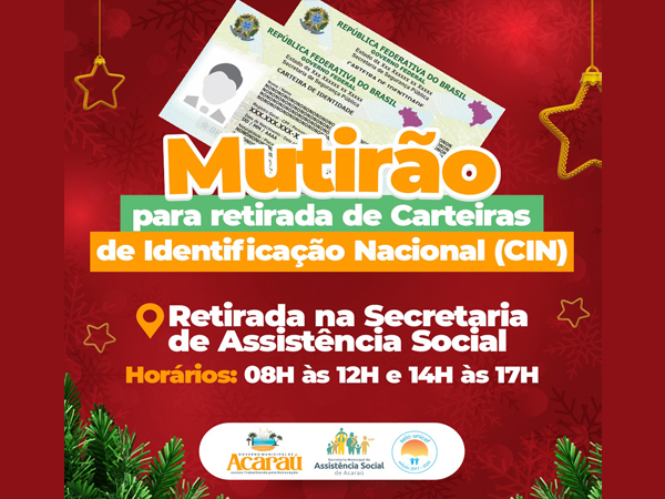 MUTIRÃO PARA RETIRADA DE CARTEIRAS DE IDENTIFICAÇÃO NACIONAL ( CIN)